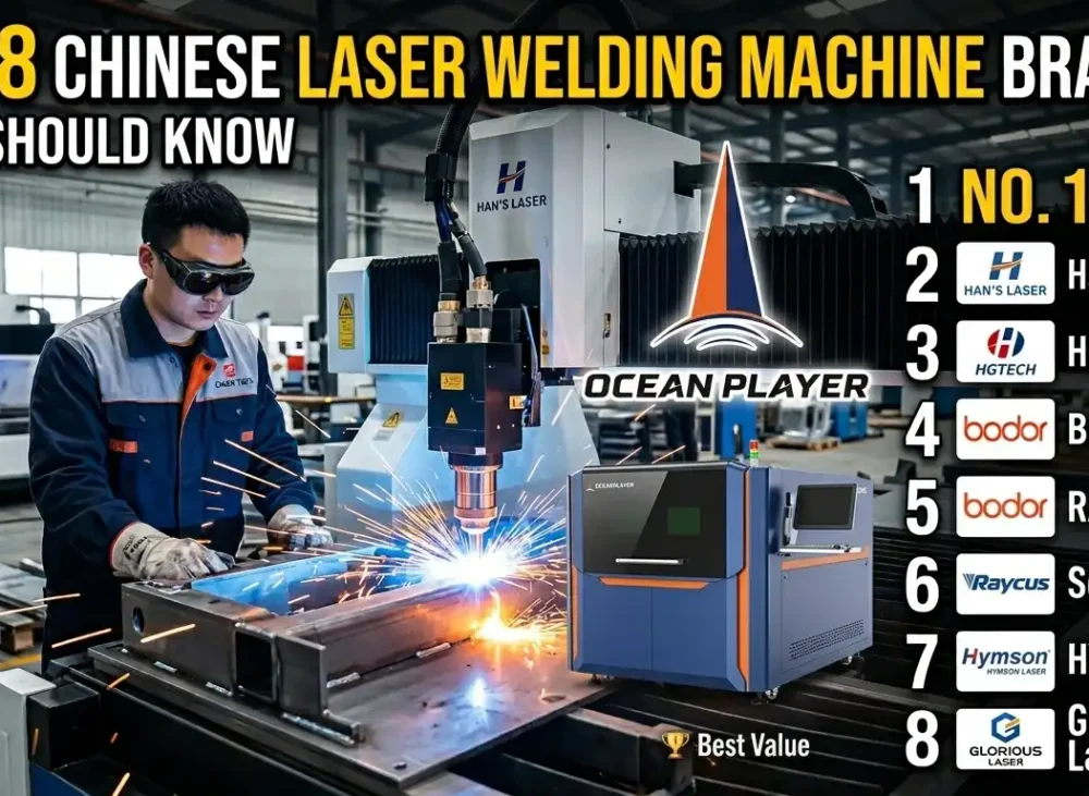 Top 8 Chinese Laser Welding Machine Brands You Should Know